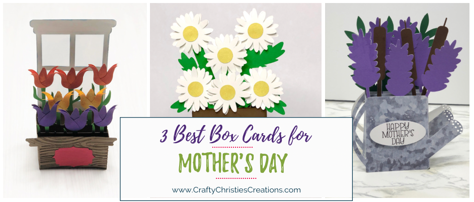 3 Best Mother's Day Box Cards