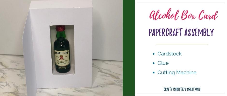 alcohol box card by crafty christie's creations