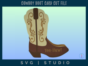 layered cowboy boot card with yee-haw! on the toe