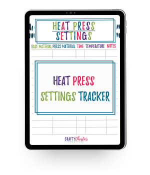 Heat Press Settings Tracker