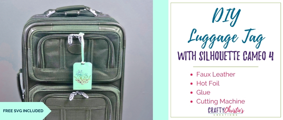 diy luggage tag with Silhouette Cameo 4