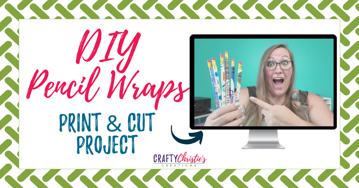 diy print and cut pencil wraps made with Silhouette